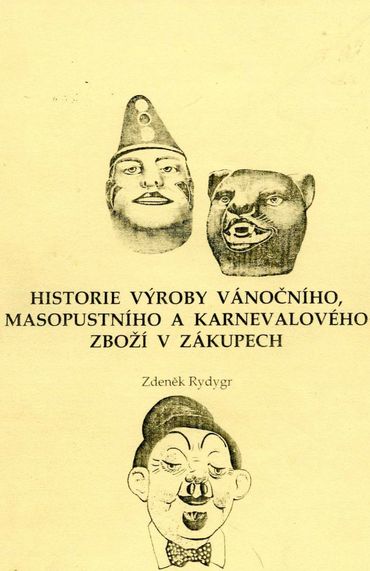 Historie výroby vánočního, masopustního a karnevalového zboží v Zákupech